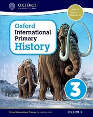 Oxford International Primary History: Student Book 3 cena un informācija | Vēstures grāmatas | 220.lv