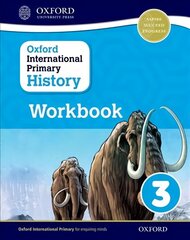 Oxford International Primary History: Workbook 3 цена и информация | Исторические книги | 220.lv