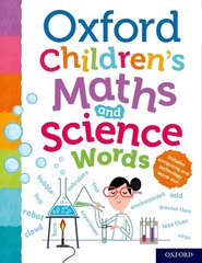 Oxford Children's Maths and Science Words 1 цена и информация | Книги для подростков и молодежи | 220.lv