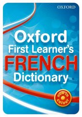 Oxford First Learner's French Dictionary 2010 цена и информация | Книги для подростков и молодежи | 220.lv