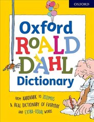 Oxford Roald Dahl Dictionary: From aardvark to zozimus, a real dictionary of everyday and extra-usual words цена и информация | Книги для подростков и молодежи | 220.lv