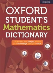 Oxford Student's Mathematics Dictionary 2020 Edition cena un informācija | Grāmatas pusaudžiem un jauniešiem | 220.lv