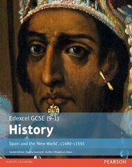 Edexcel GCSE (9-1) History Spain and the 'New World', c1490-1555 Student Book cena un informācija | Grāmatas pusaudžiem un jauniešiem | 220.lv