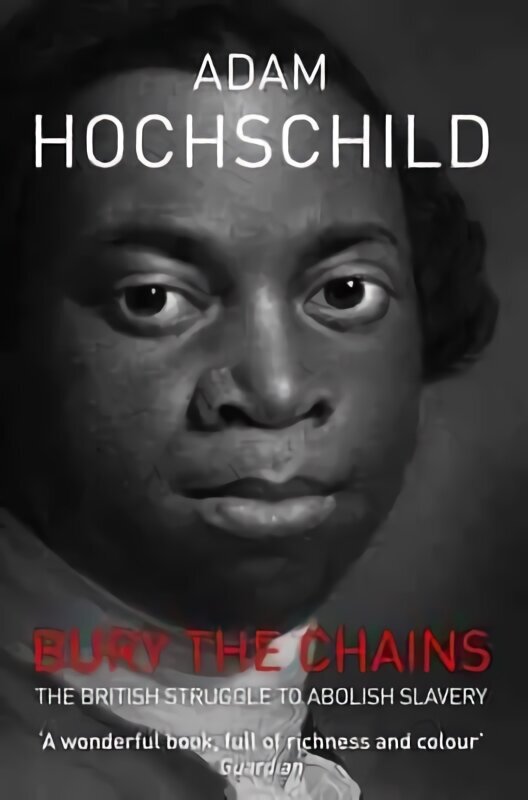 Bury the Chains: The British Struggle to Abolish Slavery Unabridged edition цена и информация | Vēstures grāmatas | 220.lv