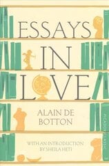 Essays In Love: Picador Classic Main Market Ed. cena un informācija | Vēstures grāmatas | 220.lv