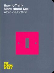 How To Think More About Sex Main Market Ed. cena un informācija | Vēstures grāmatas | 220.lv
