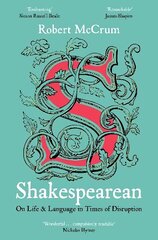 Shakespearean: On Life & Language in Times of Disruption cena un informācija | Vēstures grāmatas | 220.lv