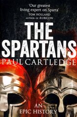 Spartans: An Epic History Unabridged edition cena un informācija | Vēstures grāmatas | 220.lv