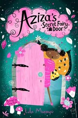 Aziza's Secret Fairy Door cena un informācija | Grāmatas pusaudžiem un jauniešiem | 220.lv