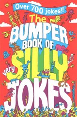 Bumper Book of Very Silly Jokes Main Market Ed. цена и информация | Книги для подростков и молодежи | 220.lv