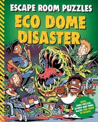 Escape Room Puzzles: Eco Dome Disaster cena un informācija | Grāmatas pusaudžiem un jauniešiem | 220.lv