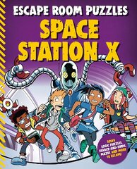 Escape Room Puzzles: Space Station X cena un informācija | Grāmatas pusaudžiem un jauniešiem | 220.lv