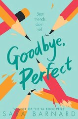 Goodbye, Perfect cena un informācija | Grāmatas pusaudžiem un jauniešiem | 220.lv