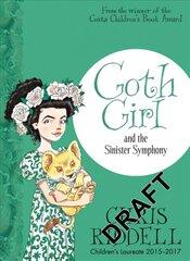 Goth Girl and the Sinister Symphony cena un informācija | Grāmatas pusaudžiem un jauniešiem | 220.lv