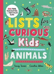Lists for Curious Kids: Animals: 206 Fun, Fascinating and Fact-Filled Lists cena un informācija | Grāmatas pusaudžiem un jauniešiem | 220.lv