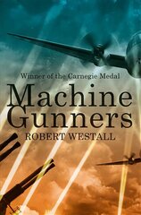 Machine Gunners New Edition cena un informācija | Grāmatas pusaudžiem un jauniešiem | 220.lv