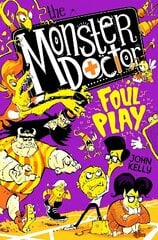 Monster Doctor: Foul Play цена и информация | Книги для подростков и молодежи | 220.lv