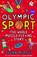 Olympic Sport: The Whole Muscle-Flexing Story: 100% Unofficial cena un informācija | Grāmatas pusaudžiem un jauniešiem | 220.lv