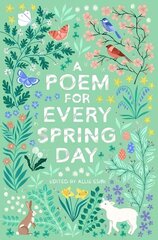 Poem for Every Spring Day cena un informācija | Grāmatas pusaudžiem un jauniešiem | 220.lv