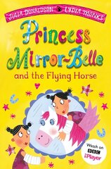 Princess Mirror-Belle and the Flying Horse cena un informācija | Grāmatas pusaudžiem un jauniešiem | 220.lv
