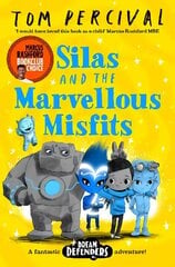 Silas and the Marvellous Misfits: A Marcus Rashford Book Club Choice цена и информация | Книги для подростков и молодежи | 220.lv
