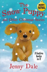 Snow Puppy and other Christmas stories Main Market Ed. cena un informācija | Grāmatas pusaudžiem un jauniešiem | 220.lv