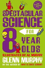 Spectacular Science for 8 Year Olds цена и информация | Книги для подростков  | 220.lv