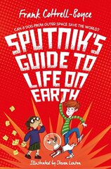 Sputnik's Guide to Life on Earth cena un informācija | Grāmatas pusaudžiem un jauniešiem | 220.lv