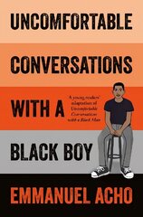 Uncomfortable Conversations with a Black Boy cena un informācija | Grāmatas pusaudžiem un jauniešiem | 220.lv