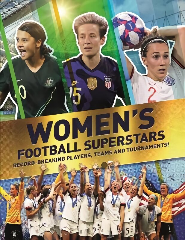 Women's Football Superstars: Record-breaking Players, Teams and Tournaments цена и информация | Grāmatas pusaudžiem un jauniešiem | 220.lv