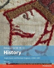 Edexcel GCSE (9-1) History Anglo-Saxon and Norman England, c1060-1088 Student Book, Student Book cena un informācija | Grāmatas pusaudžiem un jauniešiem | 220.lv