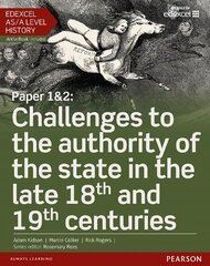 Edexcel AS/A Level History, Paper 1&2: Challenges to the authority of the state in the late 18th and 19th centuries Student Book plus ActiveBook, Student Book and ActiveBook cena un informācija | Vēstures grāmatas | 220.lv