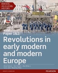 Edexcel AS/A Level History, Paper 1&2: Revolutions in early modern and   modern Europe Student Book plus ActiveBook цена и информация | Исторические книги | 220.lv