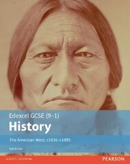 Edexcel GCSE (9-1) History The American West, c1835-c1895 Student Book, Student Book цена и информация | Книги для подростков и молодежи | 220.lv