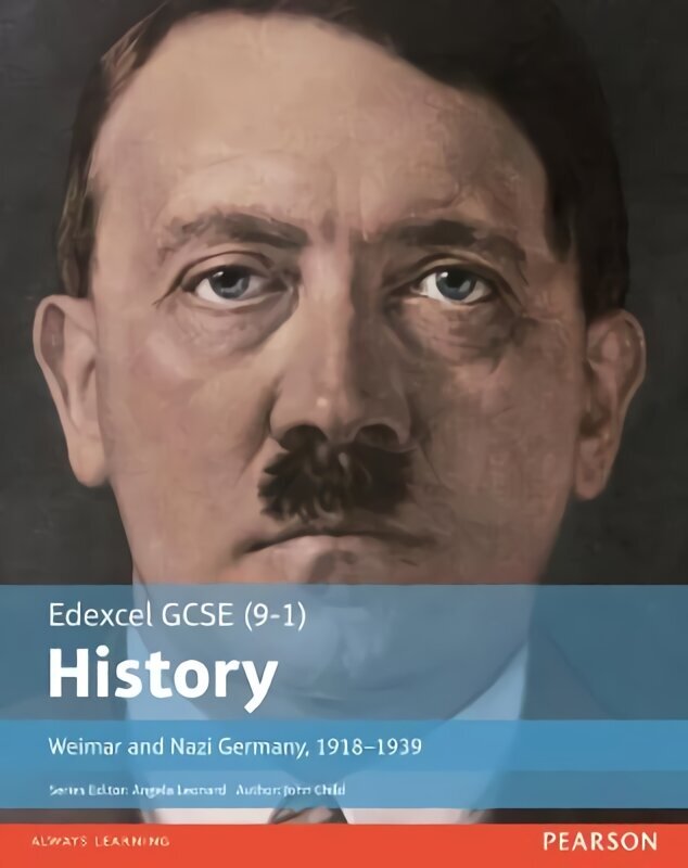 Edexcel GCSE (9-1) History Weimar and Nazi Germany, 1918-1939 Student Book цена и информация | Grāmatas pusaudžiem un jauniešiem | 220.lv