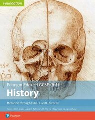 Edexcel GCSE (9-1) History Foundation Medicine through time, c1250-present Student Book New edition cena un informācija | Grāmatas pusaudžiem un jauniešiem | 220.lv