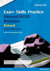 Edexcel GCSE Business Exam Skills Practice Workbook - Extend New edition cena un informācija | Grāmatas pusaudžiem un jauniešiem | 220.lv