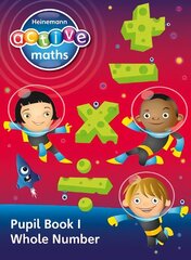 Heinemann Active Maths - Second Level - Exploring Number - Pupil Book 1 - Whole Number: Second Level Pupil Book 1 цена и информация | Книги для подростков  | 220.lv