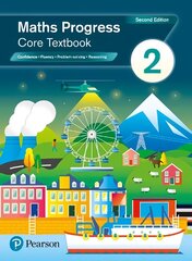 Maths Progress Second Edition Core Textbook 2: Second Edition 2nd School edition cena un informācija | Grāmatas pusaudžiem un jauniešiem | 220.lv