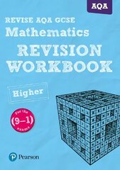 Pearson REVISE AQA GCSE (9-1) Maths Higher Revision Workbook: for home learning, 2022 and 2023 assessments and exams цена и информация | Книги для подростков и молодежи | 220.lv