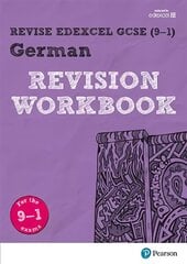 Pearson REVISE Edexcel GCSE (9-1) German Revision Workbook: for home learning, 2021 assessments and 2022 exams cena un informācija | Grāmatas pusaudžiem un jauniešiem | 220.lv