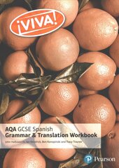 Viva! AQA GCSE Spanish Grammar and Translation Workbook cena un informācija | Grāmatas pusaudžiem un jauniešiem | 220.lv