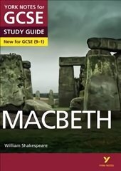 Macbeth STUDY GUIDE: York Notes for GCSE (9-1): - everything you need to catch up, study and prepare for 2022 and 2023 assessments and exams 2015 cena un informācija | Grāmatas pusaudžiem un jauniešiem | 220.lv
