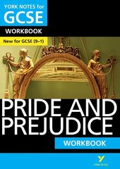 Pride and Prejudice WORKBOOK: York Notes for GCSE (9-1): - the ideal way to catch up, test your knowledge and feel ready for 2022 and 2023 assessments and exams цена и информация | Книги для подростков и молодежи | 220.lv