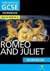 Romeo and Juliet WORKBOOK: York Notes for GCSE (9-1): - the ideal way to catch up, test your knowledge and feel ready for 2022 and 2023 assessments and exams цена и информация | Книги для подростков  | 220.lv