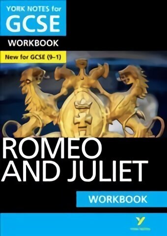 Romeo and Juliet WORKBOOK: York Notes for GCSE (9-1): - the ideal way to catch up, test your knowledge and feel ready for 2022 and 2023 assessments and exams цена и информация | Grāmatas pusaudžiem un jauniešiem | 220.lv