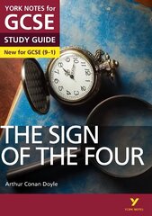 Sign of the Four STUDY GUIDE: York Notes for GCSE (9-1): - everything you need to catch up, study and prepare for 2022 and 2023 assessments and exams цена и информация | Книги для подростков и молодежи | 220.lv
