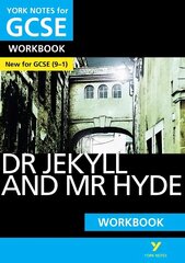Dr Jekyll and Mr Hyde WORKBOOK: York Notes for GCSE (9-1): - the ideal way to catch up, test your knowledge and feel ready for 2022 and 2023 assessments and exams cena un informācija | Grāmatas pusaudžiem un jauniešiem | 220.lv