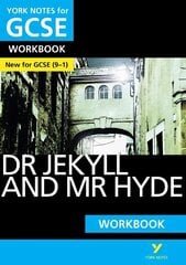 Dr Jekyll and Mr Hyde WORKBOOK: York Notes for GCSE (9-1): - the ideal way to catch up, test your knowledge and feel ready for 2022 and 2023 assessments and exams цена и информация | Книги для подростков и молодежи | 220.lv