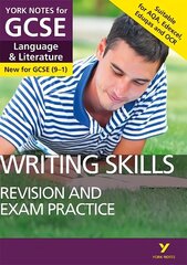 Writing Skills REVISION AND EXAM PRACTICE GUIDE: York Notes for GCSE (9-1): - everything you need to catch up, study and prepare for 2022 and 2023 assessments and exams цена и информация | Книги для подростков  | 220.lv